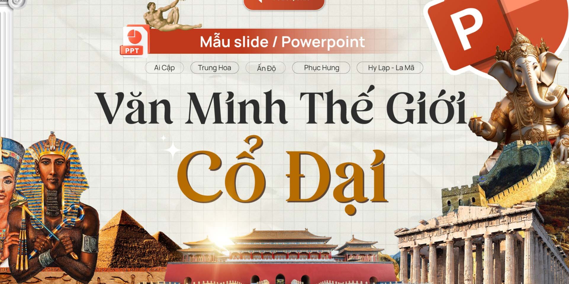 Mau Slide Powerpoint Van Minh The Gioi Co Dai