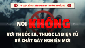 nói không với thuốc lá, thuốc lá điện tử và chất gây nghiện mới