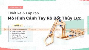 thiết kế và lắp ráp mô hình cánh tay rô bốt thủy lực