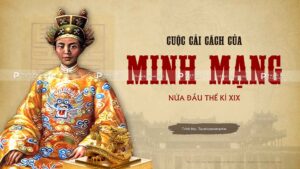 cuộc cải cách của minh mạng nửa đầu thế kỉ xix