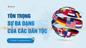 tôn trọng sự đa dạng của các dân tộc