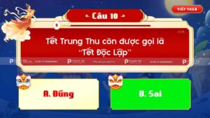 quiz game đố vui trung thu mẫu 2 đáp án đúng sai