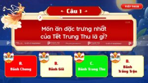 quiz game đố vui trung thu mẫu câu 4 đáp án