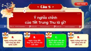quiz game đố vui trung thu mẫu câu 4 đáp án