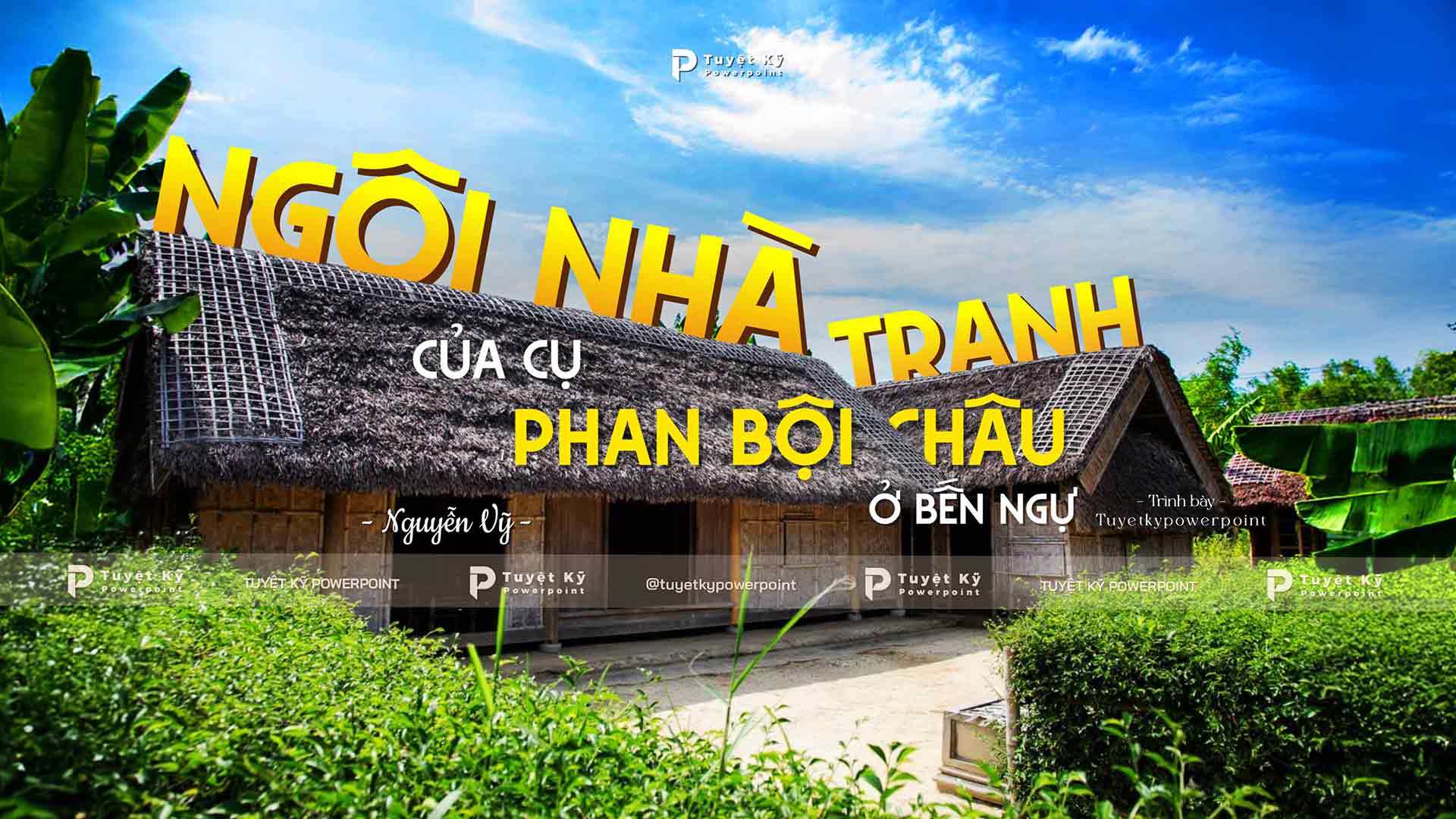 ngôi nhà tranh của cụ phan bội châu ở bến ngự
