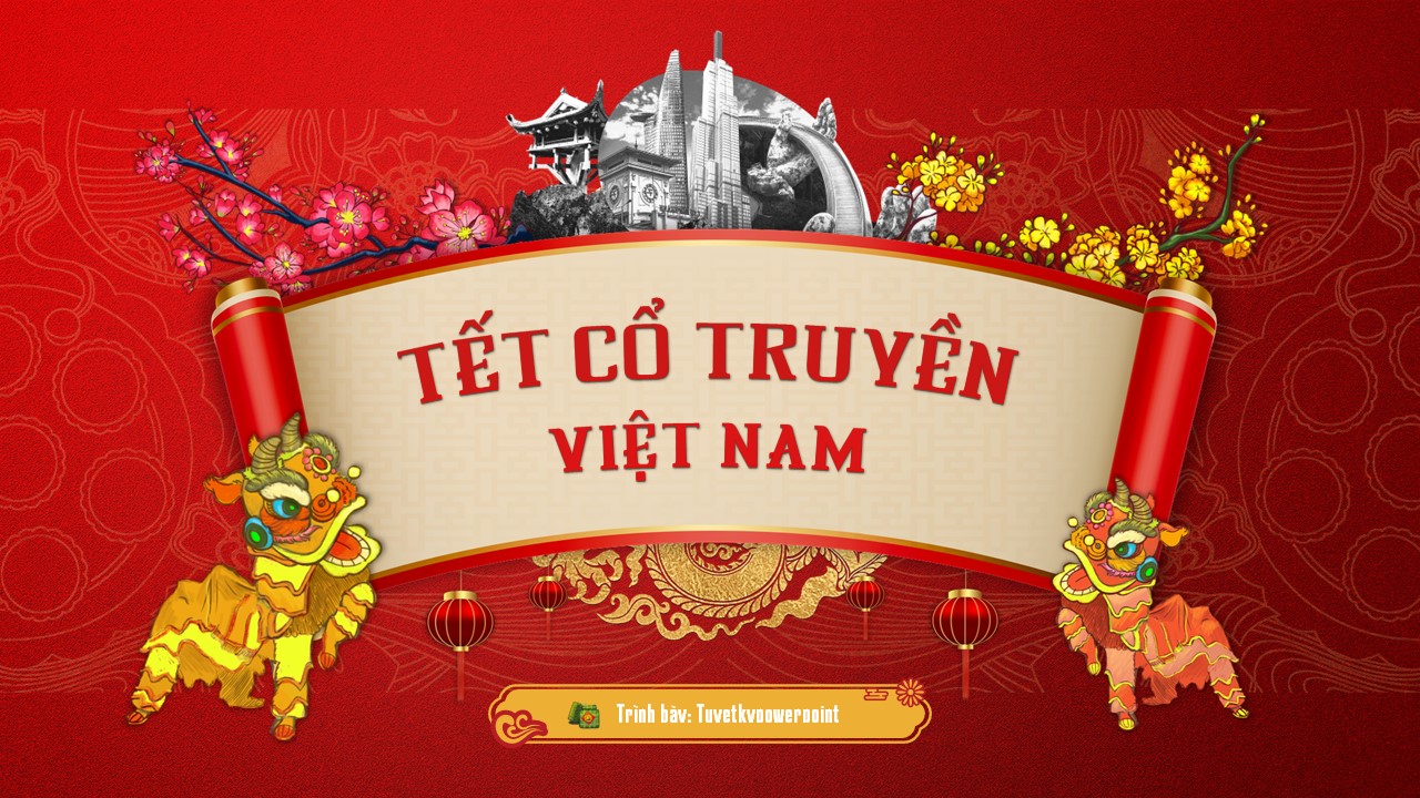 slide tết cổ truyền, tết nguyên đán việt nam