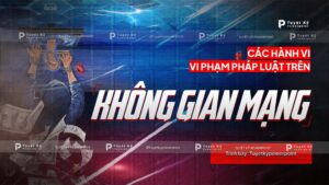 các hành vi vi phạm pháp luật trên không gian mạng