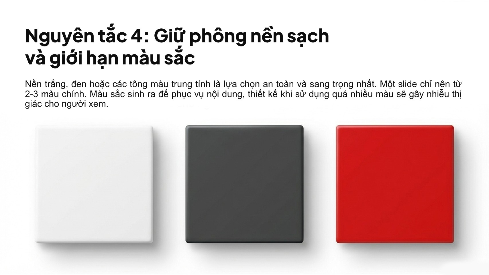 Giữ phông nền sạch và giới hạn màu sắc