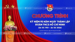 chương trình kỷ niệm 95 năm ngày thành lập đoàn