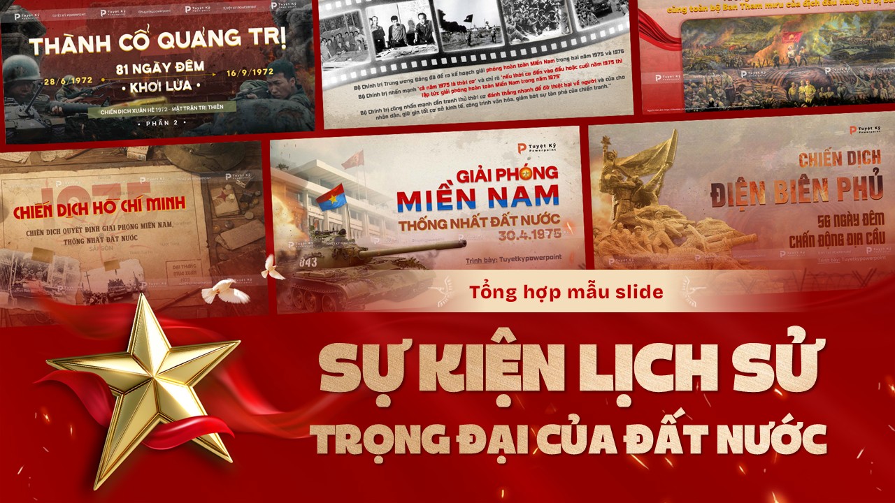 Tổng Hợp Mẫu Slide Thuyết Trình Các Sự Kiện Lịch Sử Trọng Đại Của Đất Nước