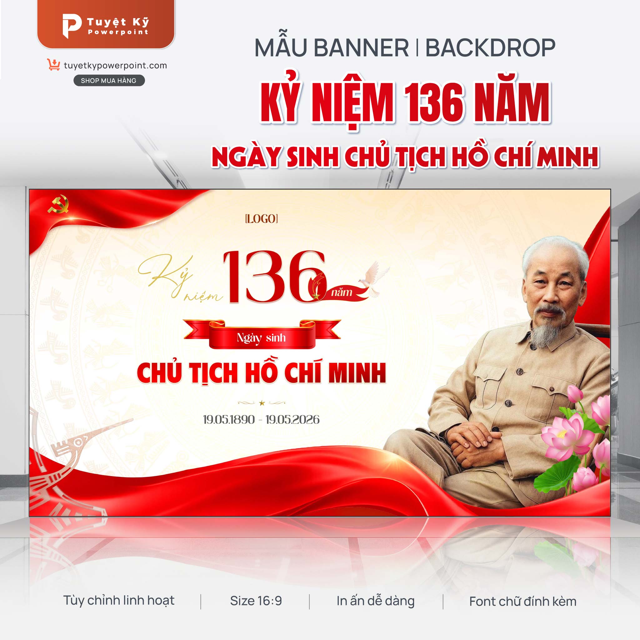 Backdrop kỷ niệm 136 năm ngày sinh chủ tịch Hồ Chí Minh