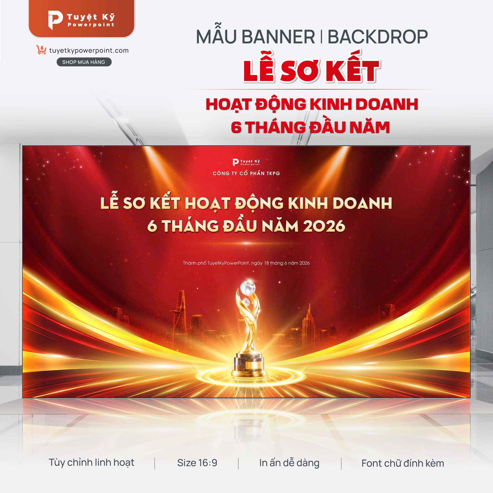 Mẫu Backdrop/Banner Lễ Sơ Kết Hoạt Động Kinh Doanh 6 Tháng Đầu Năm 2026 (Ver nền TP. Hồ Chí Minh)