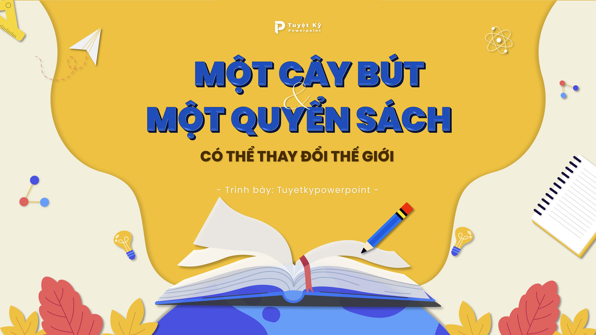 thumbnail slide một cây bút và một quyển sách có thể thay đổi thế giới