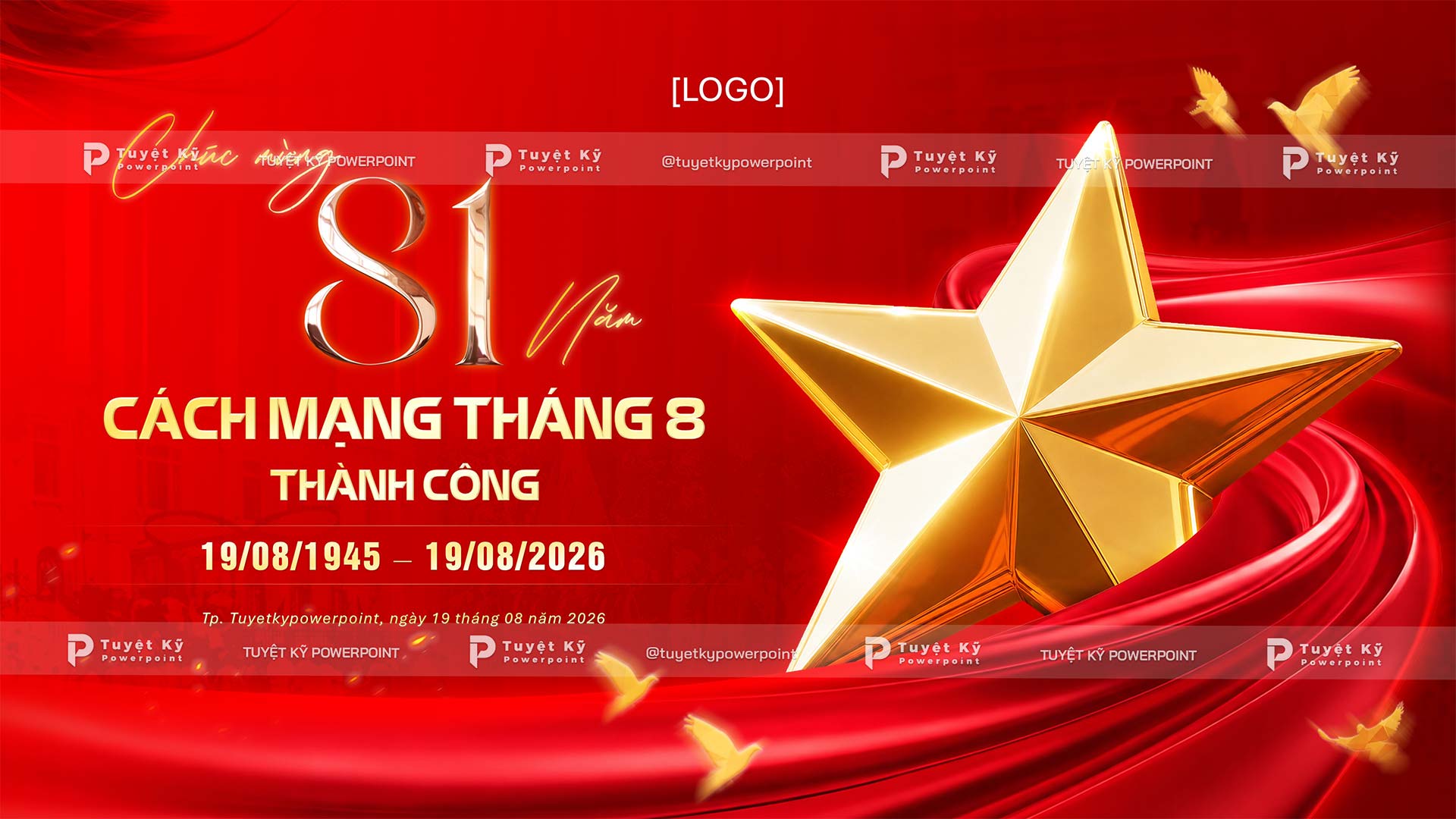 Kỉ niệm 81 năm Cách Mạng Tháng 8 thành công