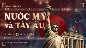 mỹ và các nước tây âu từ 1945-1991